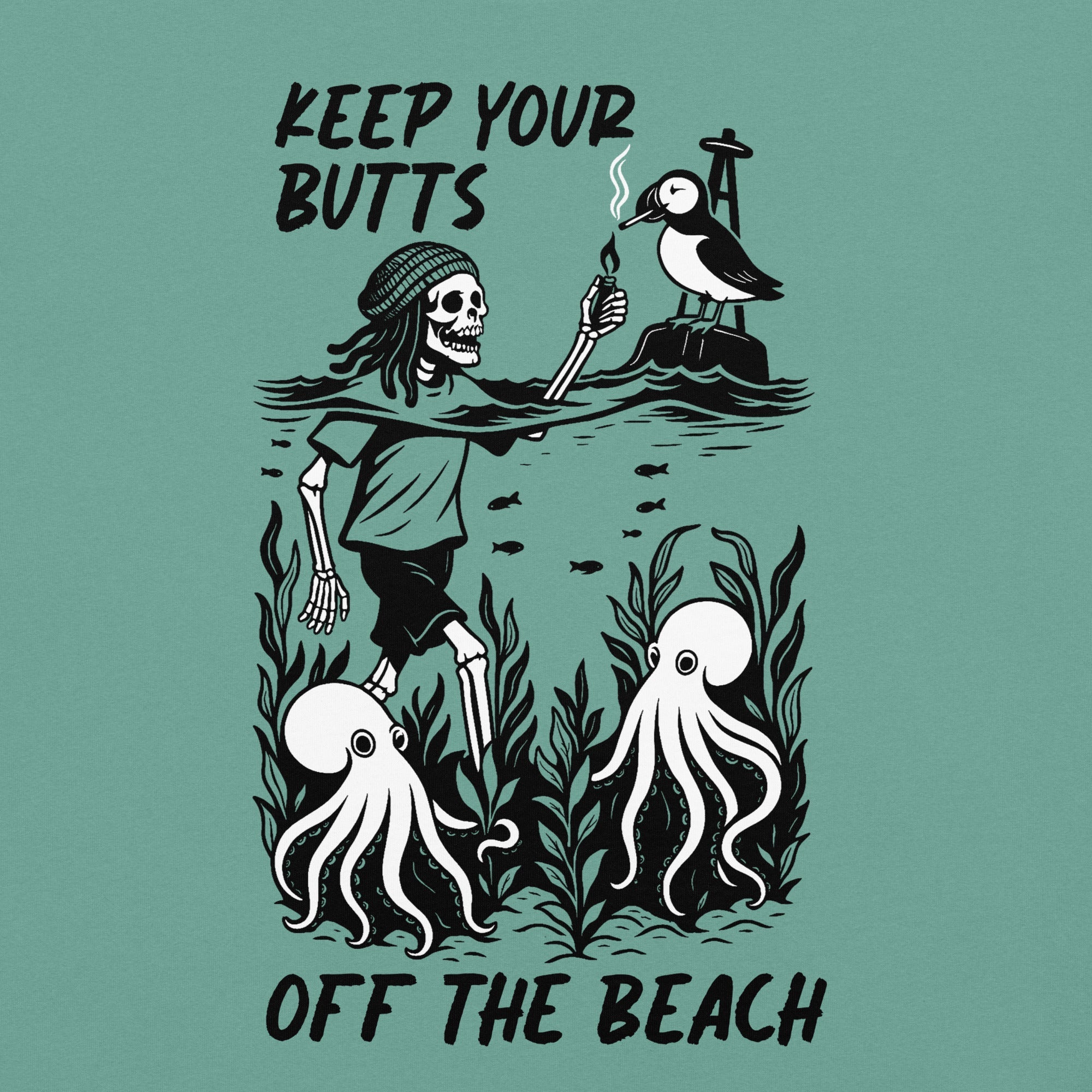 "Keep Your Butts Off The Beach"