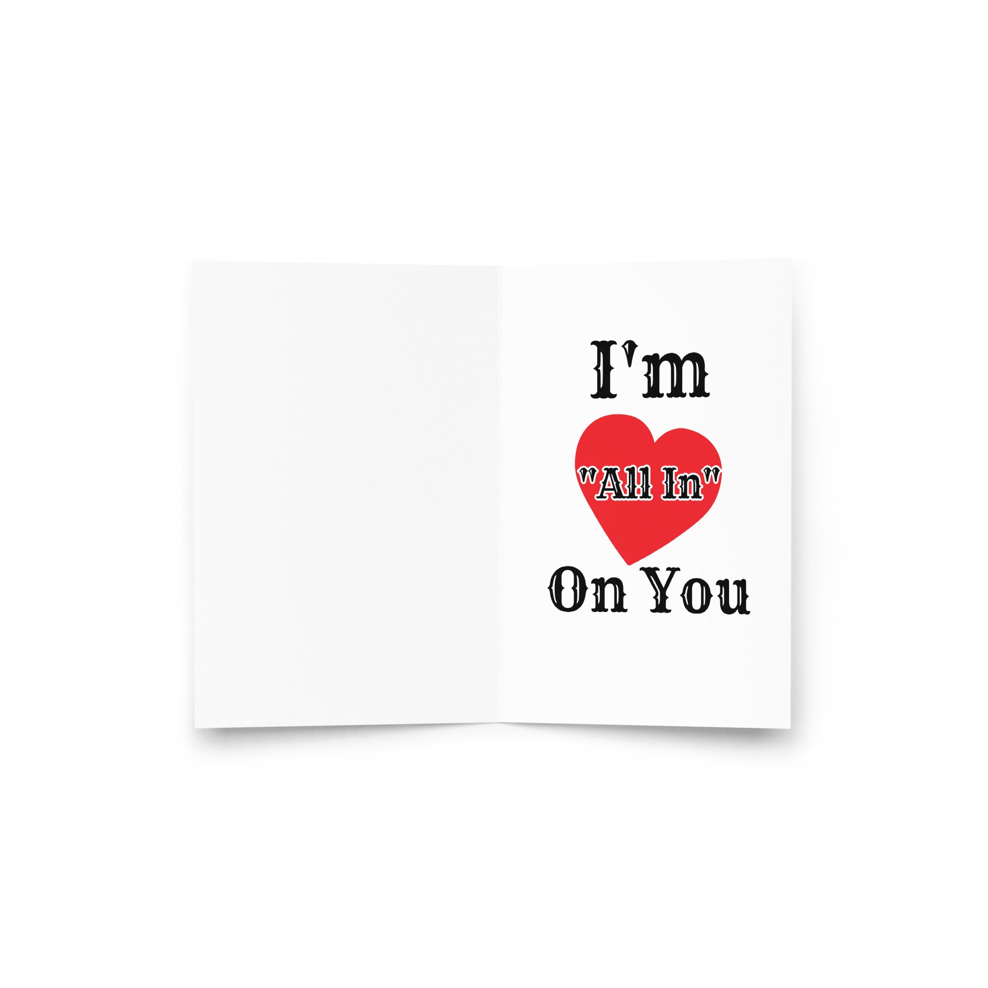 "Clam's Casino" Romantic Card, interior view, reading "I'm All In On You" stamped beside a heart – Clam's Casino Series by 17th & Surf