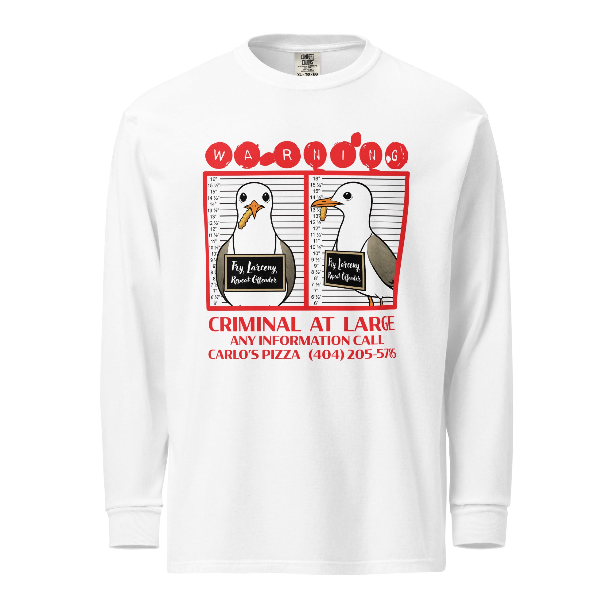 "Criminal At Large" white long sleeve tee, front flat lay, featuring seagull "WARNING" mugshot graphic with "Fry Larceny, Repeat Offender" police lineup – 17th & Surf x Carlo's Pizza