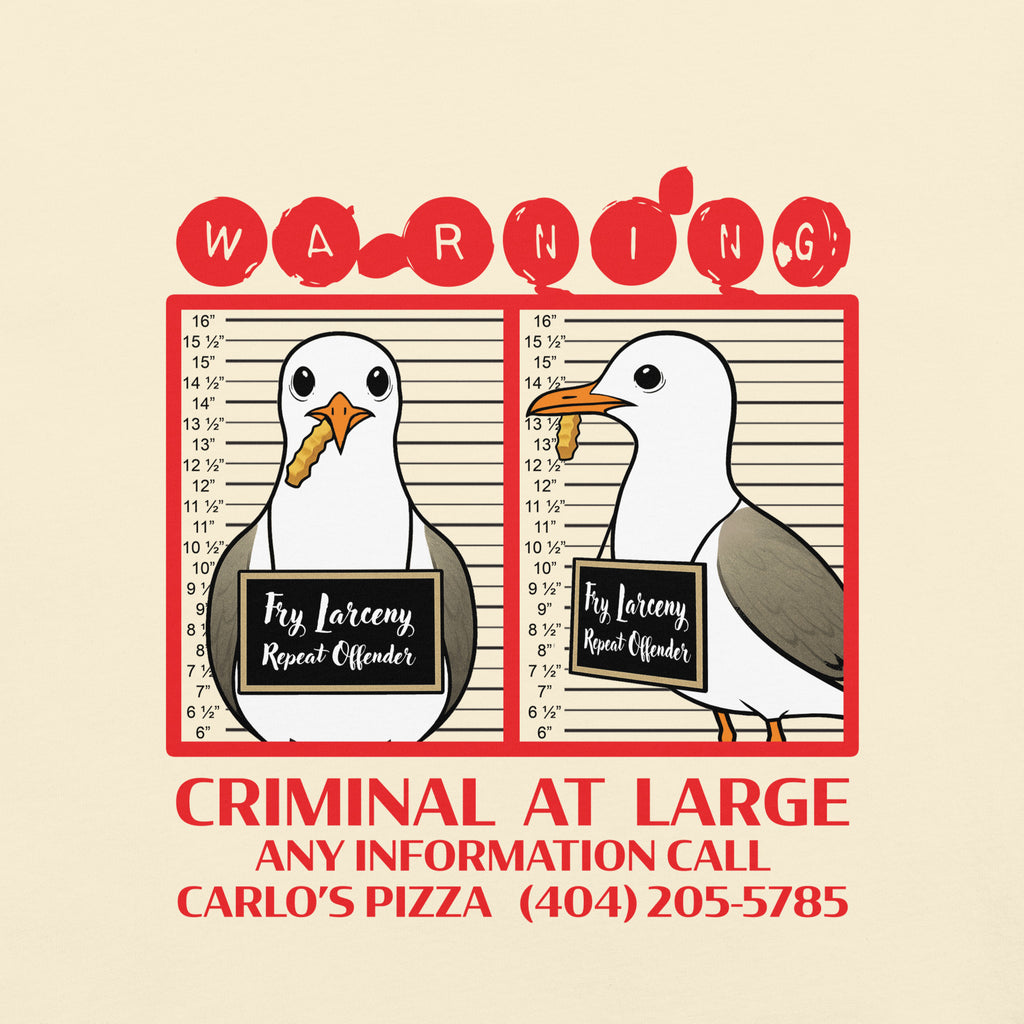 "Criminal At Large" ivory garment-dyed heavyweight tee, front flat lay, featuring seagull "WARNING" mugshot graphic with "Fry Larceny, Repeat Offender" police lineup – 17th & Surf x Carlo's Pizza