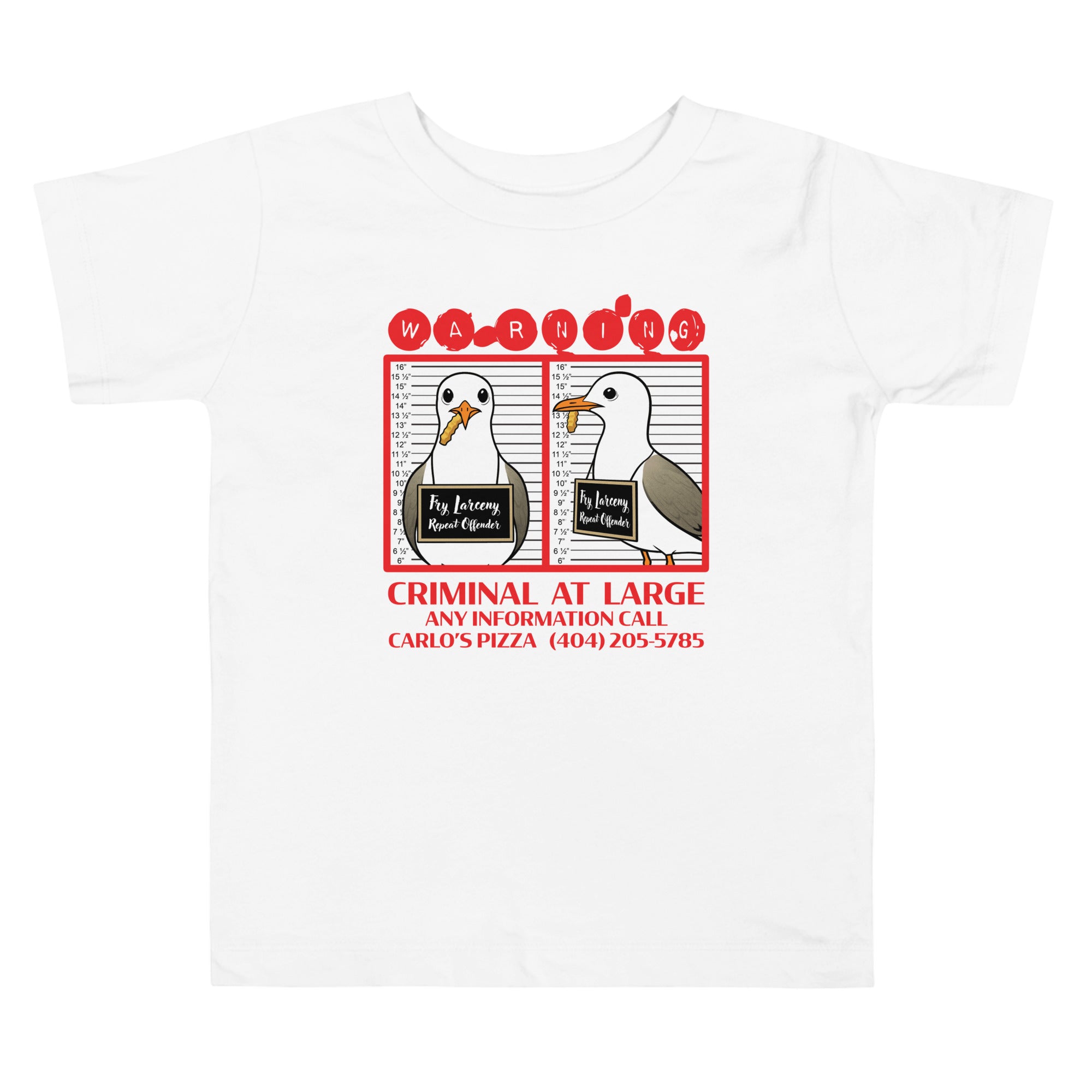 "Criminal At Large" white toddler tee, front flat lay, featuring seagull "WARNING" mugshot graphic with "Fry Larceny, Repeat Offender" police lineup – 17th & Surf x Carlo's Pizza