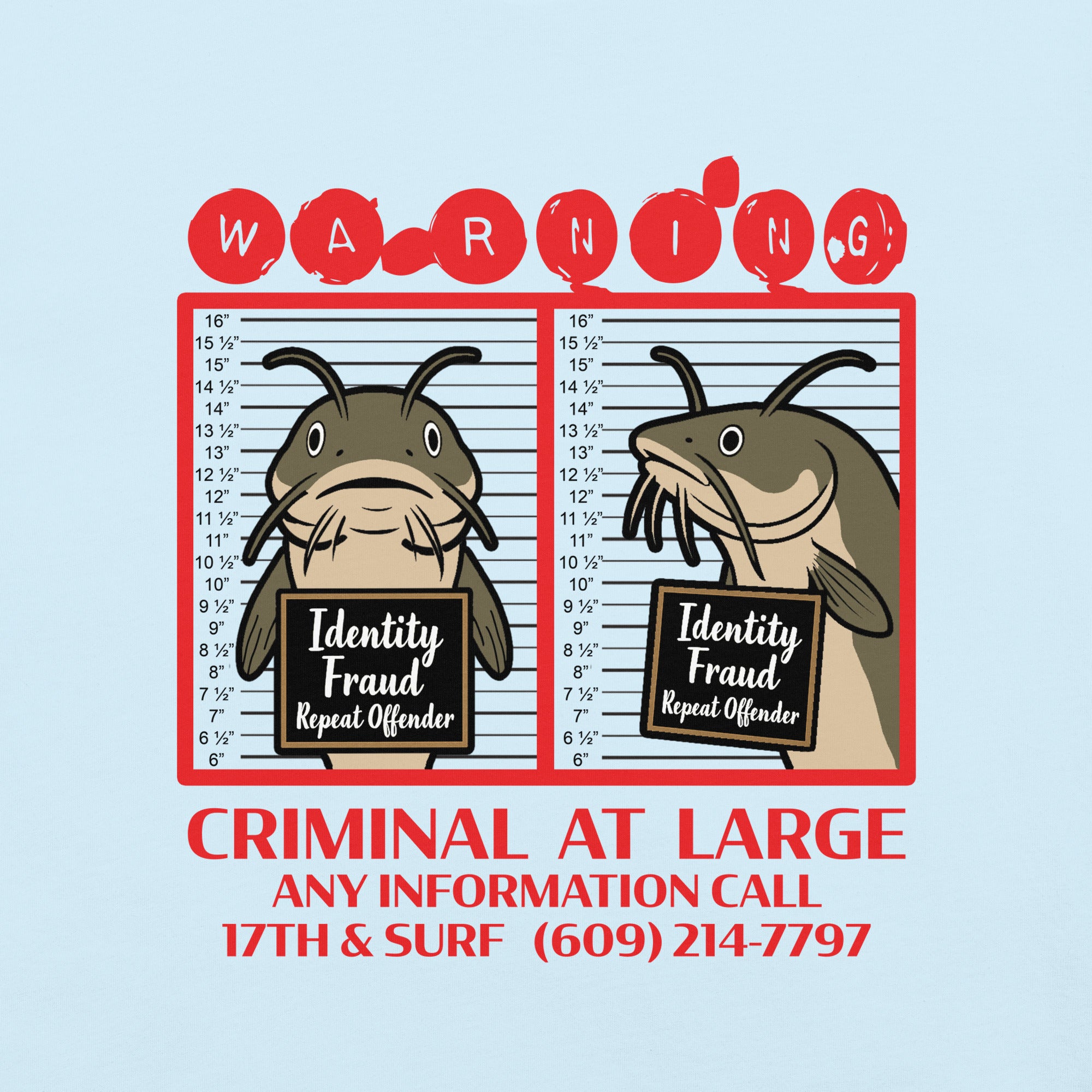 "Identity Fraud" chambray garment-dyed heavyweight tee, close-up of catfish "WARNING" mugshot graphic with "Identity Fraud, Repeat Offender" police lineup – 17th & Surf