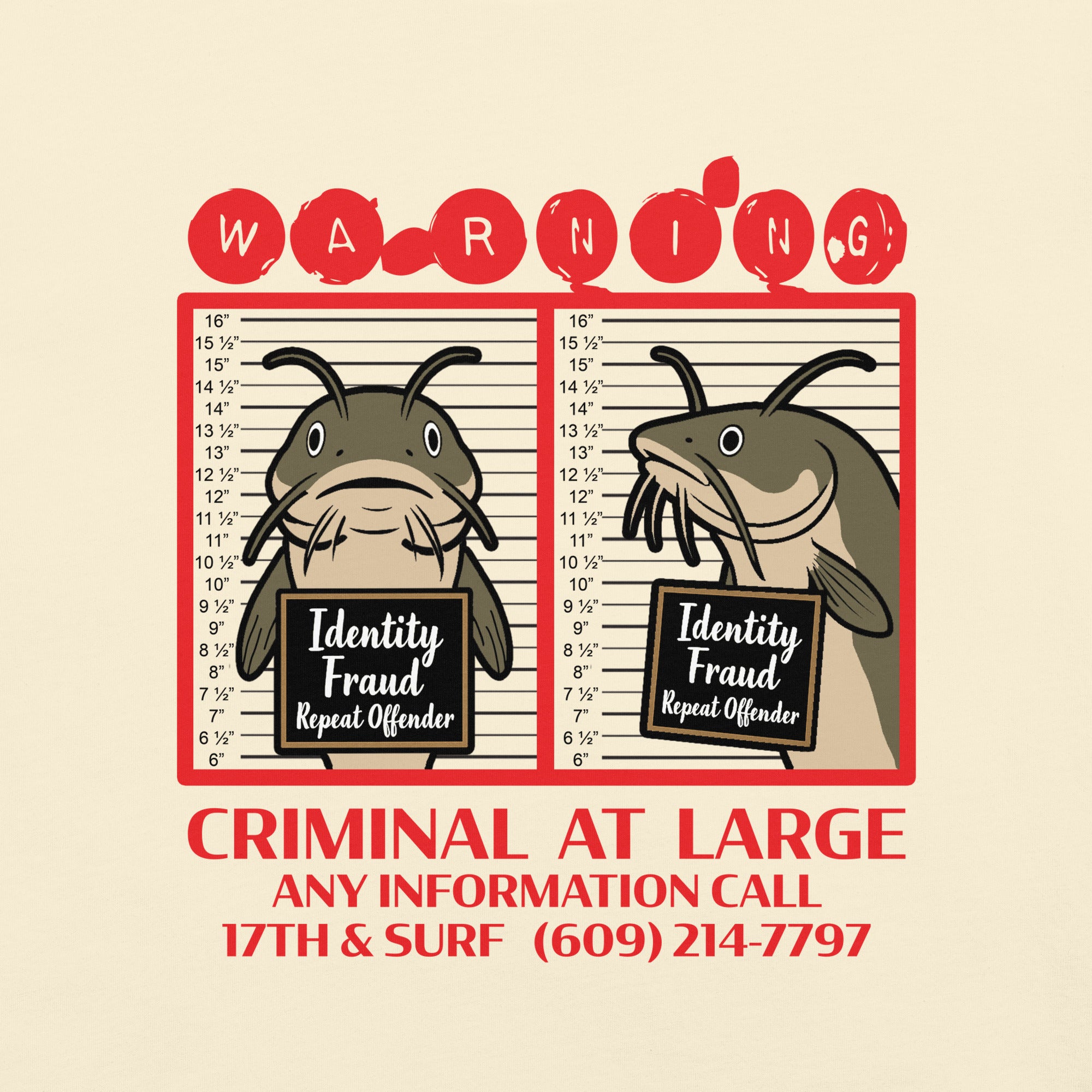 "Identity Fraud" ivory garment-dyed heavyweight tee, close-up of catfish "WARNING" mugshot graphic with "Identity Fraud, Repeat Offender" police lineup – 17th & Surf