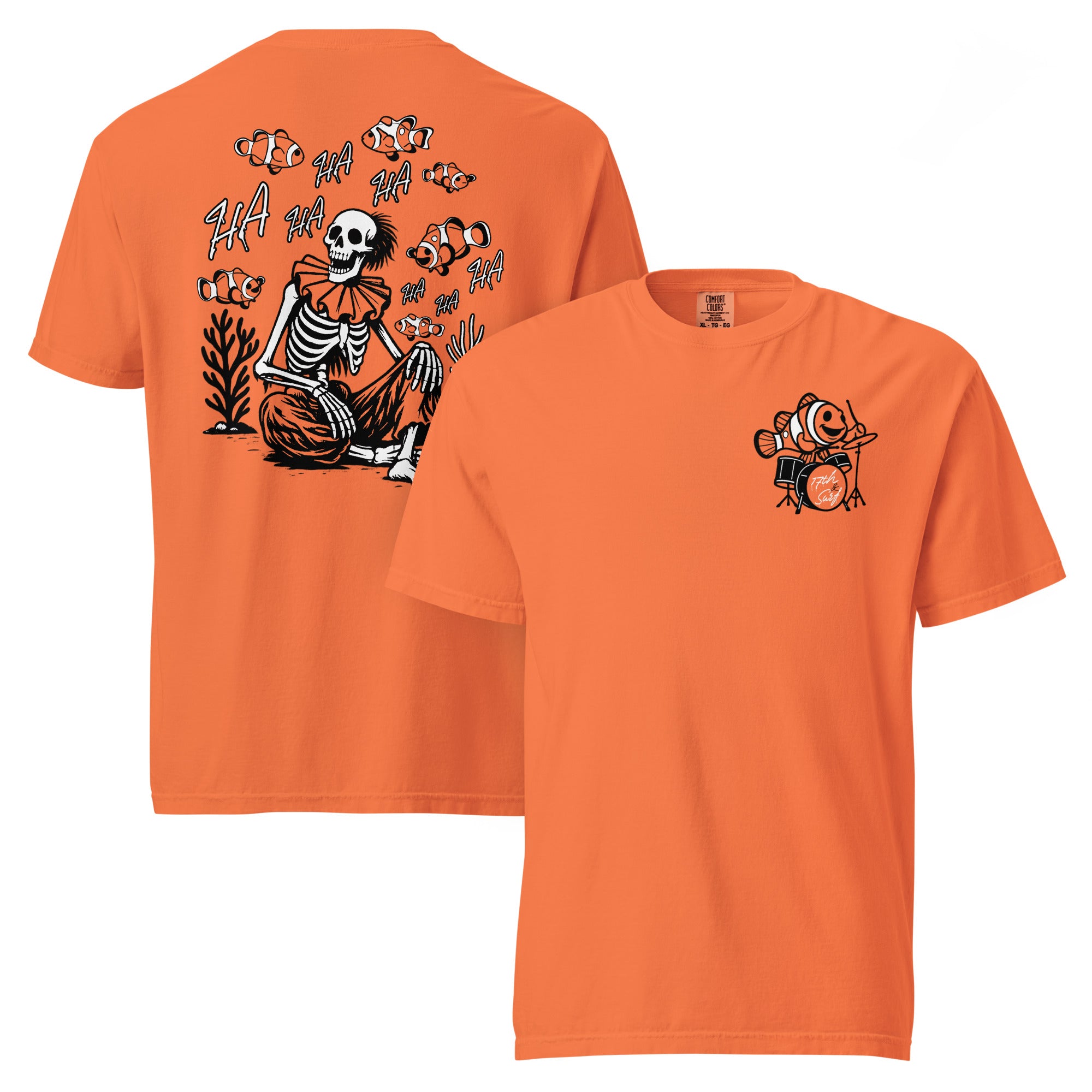 "I Started A Joke" garment-dyed heavyweight tee in burnt orange, front and back view, featuring a skeleton clown surrounded by laughing clownfish with "HA HA" text on the back and a small clownfish-playing-drums chest logo on the front – 17th & Surf