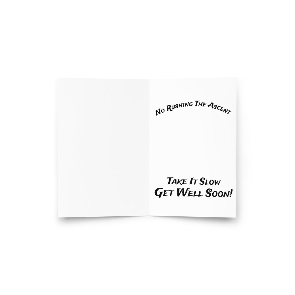 "Take Time To Decompress" Get Well Soon Card, interior view, reading "No Rushing The Ascent — Take It Slow, Get Well Soon!" – 17th & Surf
