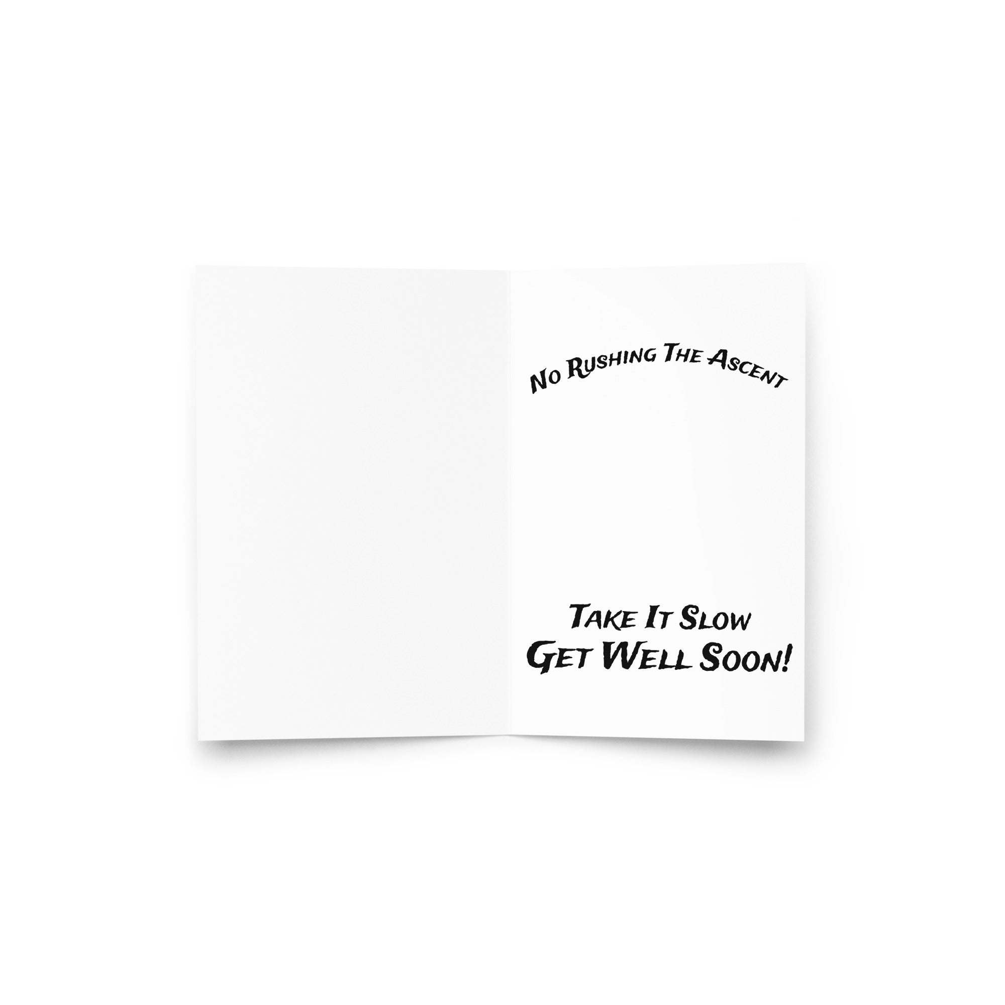 "Take Time To Decompress" Get Well Soon Card, interior view, reading "No Rushing The Ascent — Take It Slow, Get Well Soon!" – 17th & Surf