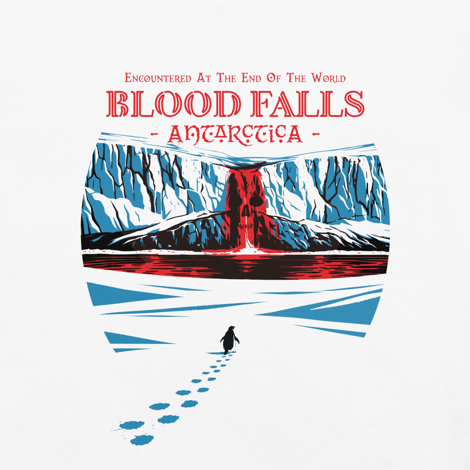 Close-up of Blood Falls Antarctica Red Waterfall artwork with Lone Penguin - But Why?
